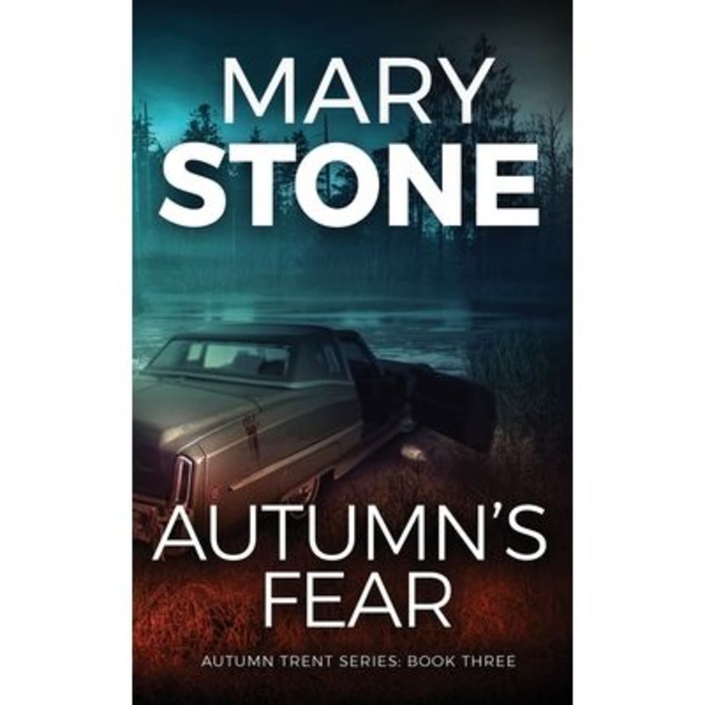 Autumn's Fear -- Mary Stone